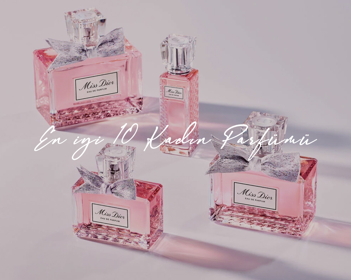 En İyi 10 Dior Kadın Parfümü